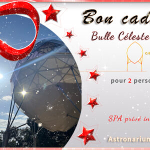 Bon cadeau Bulle Céleste 360 Astronarium Aniane