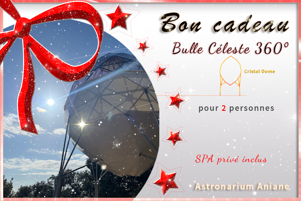Bon cadeau Bulle Céleste 360° + SPA - ASTRONARIUM ANIANE